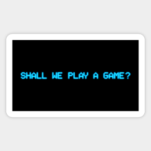 Shall We Play A Game? Wargames Magnet